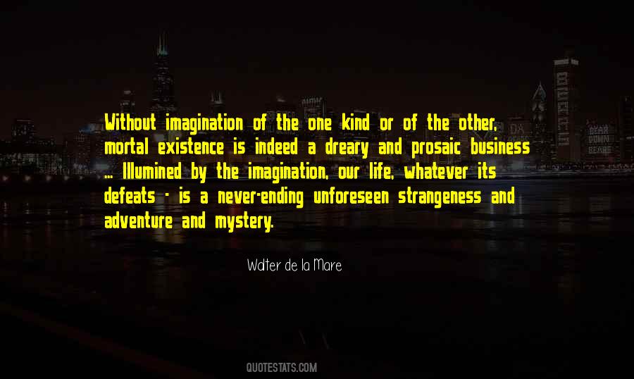 Quotes About Strangeness #481722 Quotes About Strangeness #481722