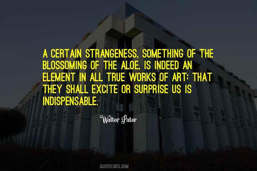 Quotes About Strangeness #529710 Quotes About Strangeness #529710