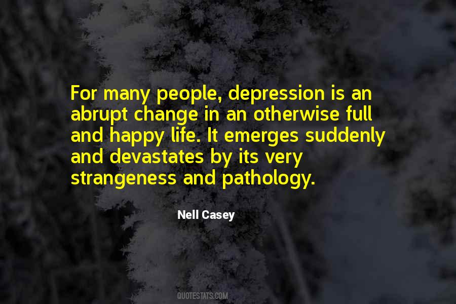 Quotes About Strangeness #631134 Quotes About Strangeness #631134
