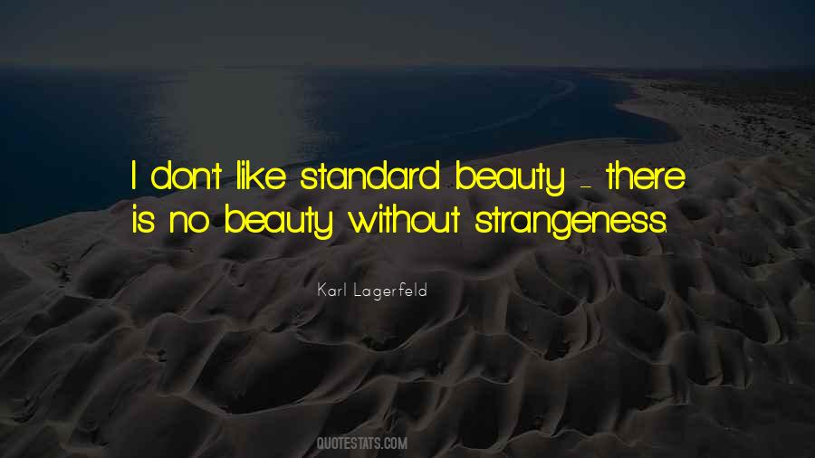 Quotes About Strangeness #661666 Quotes About Strangeness #661666