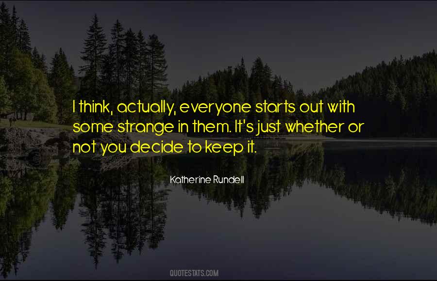 Quotes About Strangeness #743354 Quotes About Strangeness #743354