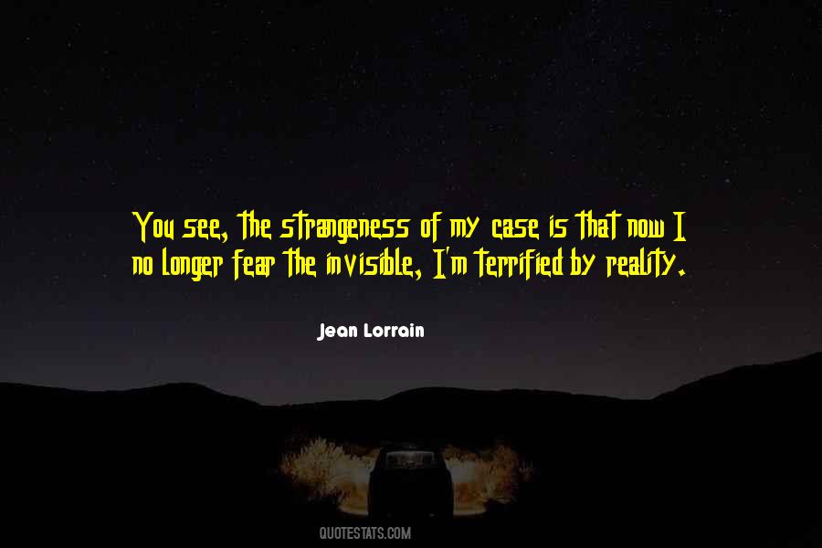 Quotes About Strangeness #791512 Quotes About Strangeness #791512
