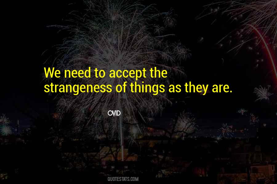 Quotes About Strangeness #835222 Quotes About Strangeness #835222