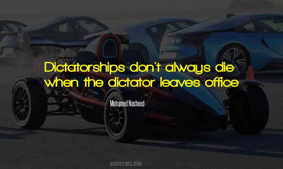 Quotes About Dictatorships #113800