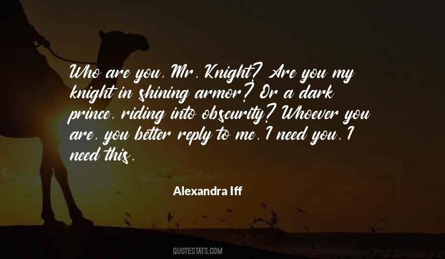 Quotes About A Knight In Shining Armor #100214