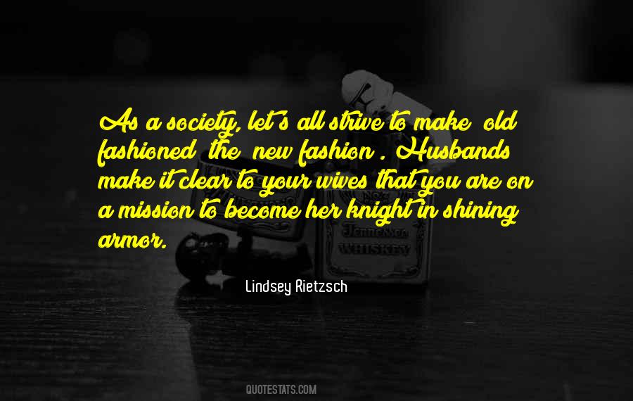 Quotes About A Knight In Shining Armor #1402297