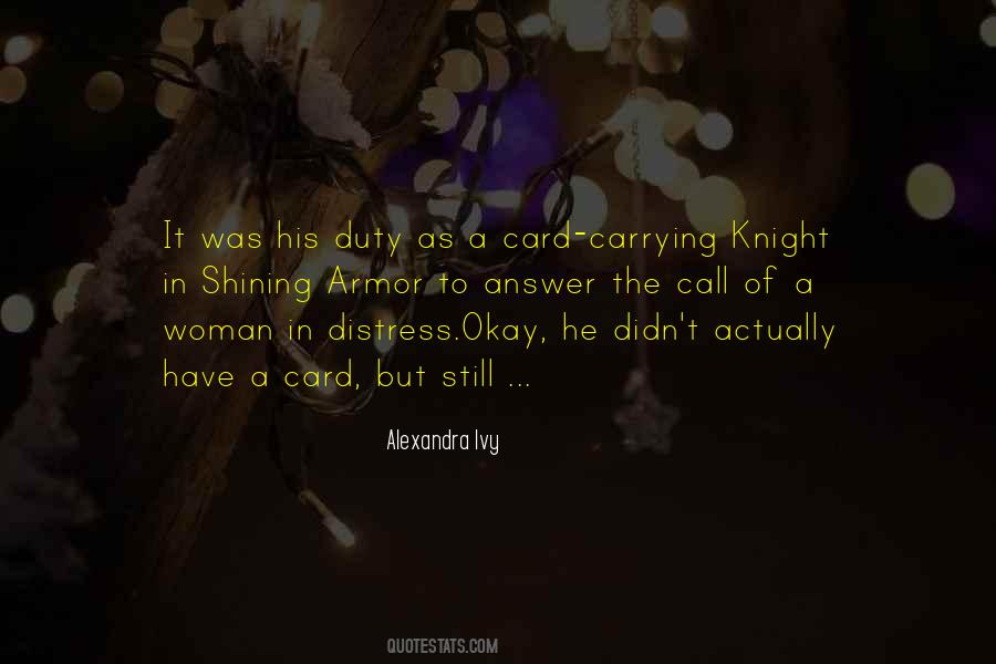 Quotes About A Knight In Shining Armor #727371