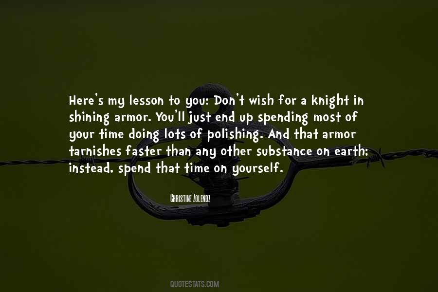 Quotes About A Knight In Shining Armor #930638