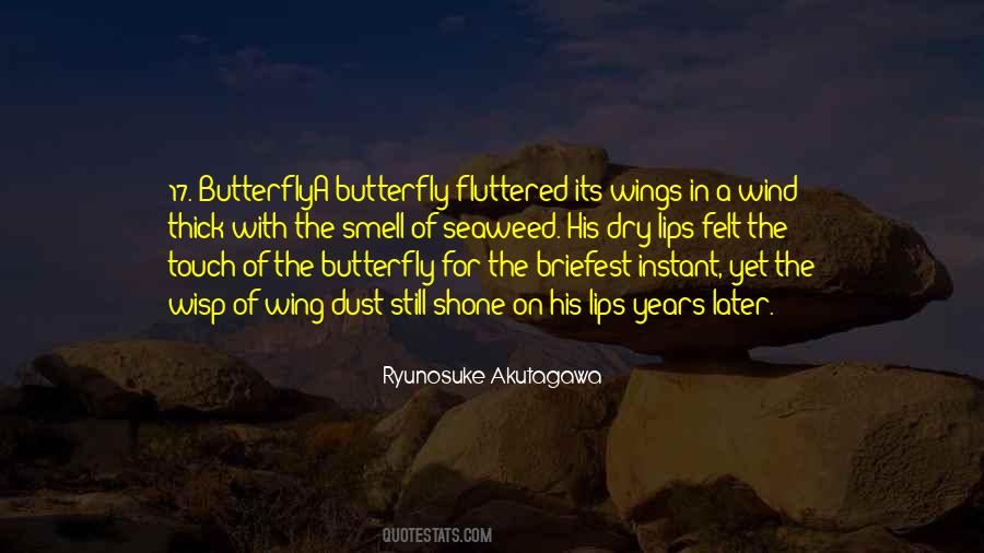 Quotes About Butterfly Wings #598577