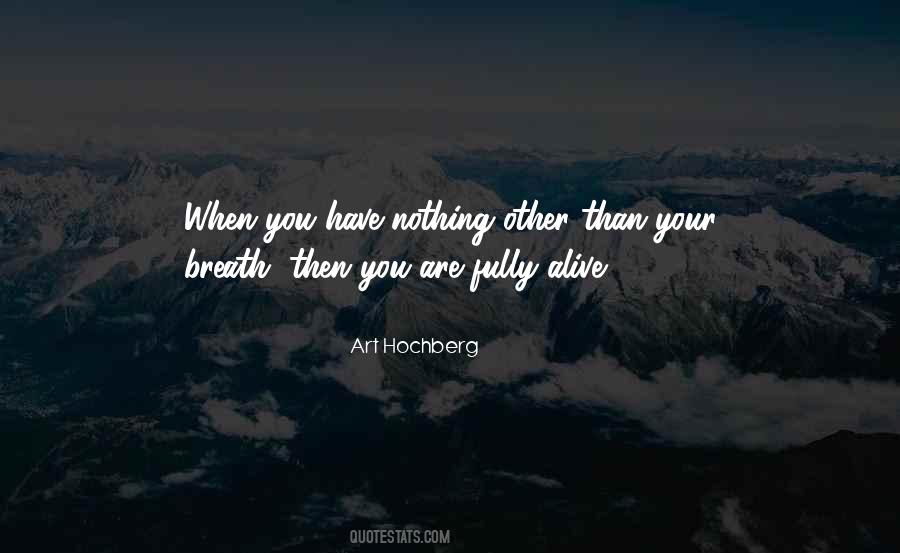 Quotes About When You Have Nothing #1712222