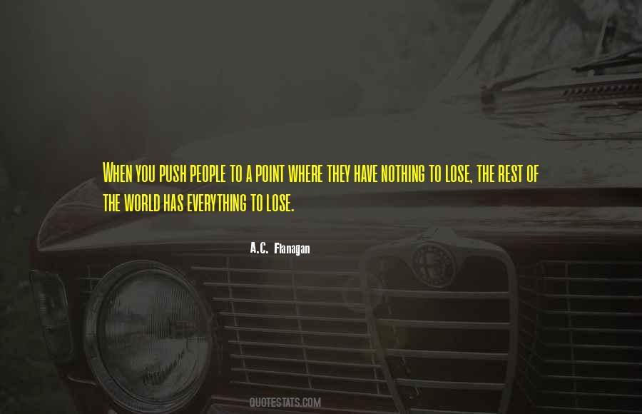 Quotes About When You Have Nothing #394775 Quotes About When You Have Nothing #394775