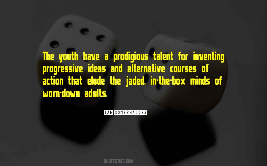 Ideas Youth Quotes #1351155
