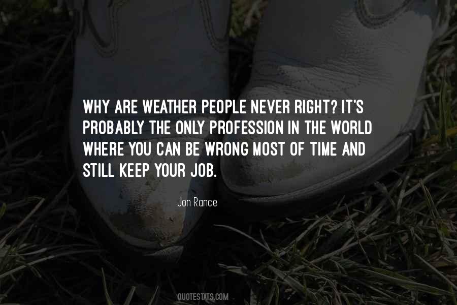Quotes About Never The Right Time #272464
