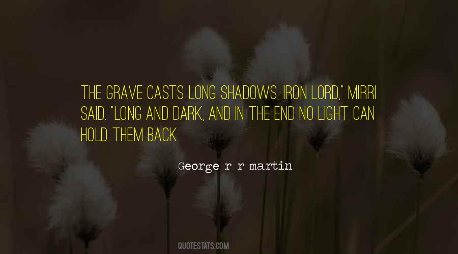 Quotes About Long Shadows #637860