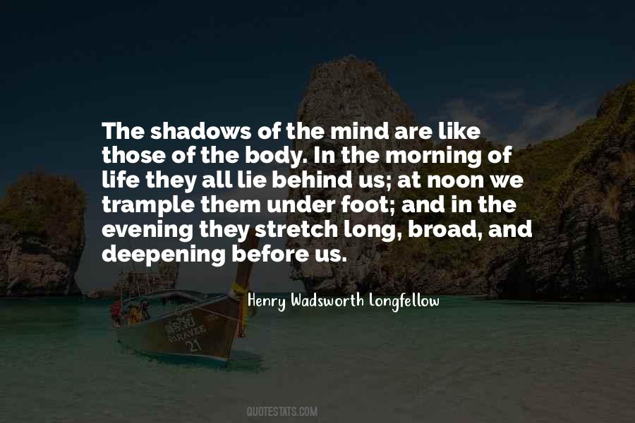 Quotes About Long Shadows #640543