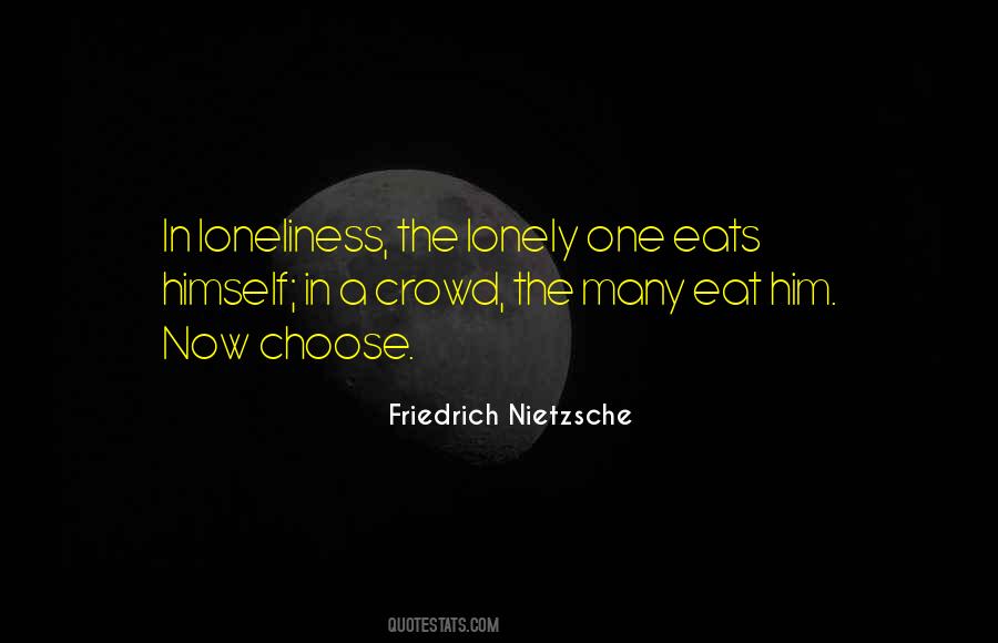 Crowd Of Loneliness Quotes #403593