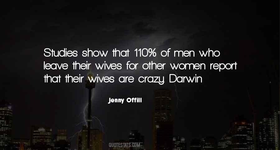 Quotes About Crazy Ex Wives #964443