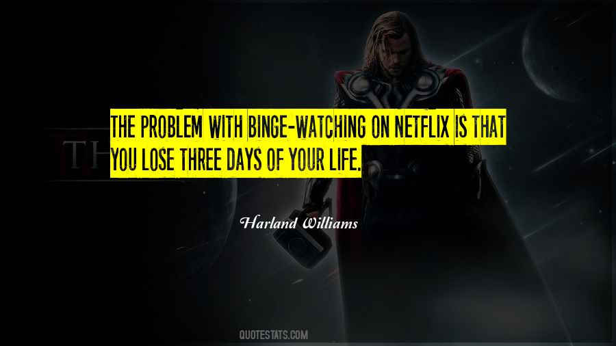 Quotes About Netflix #1096631