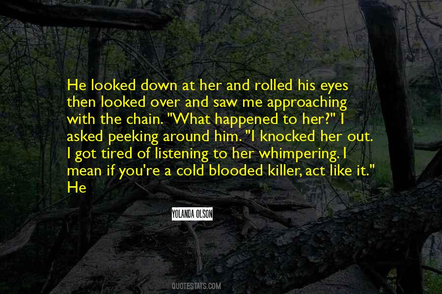 Quotes About Cold Blooded #425576