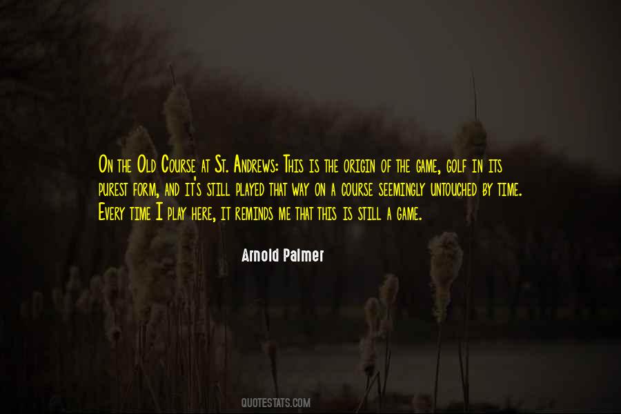Quotes About The Old Course #1770000