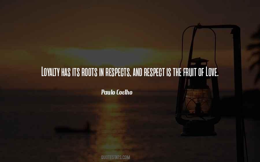 Quotes About Respect And Loyalty #241001