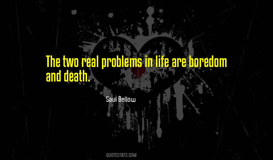 Quotes About Real Life Problems #252967