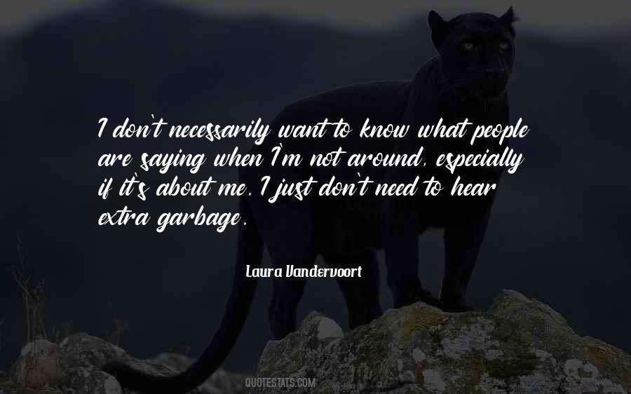 Quotes About I Know What I Want #11233