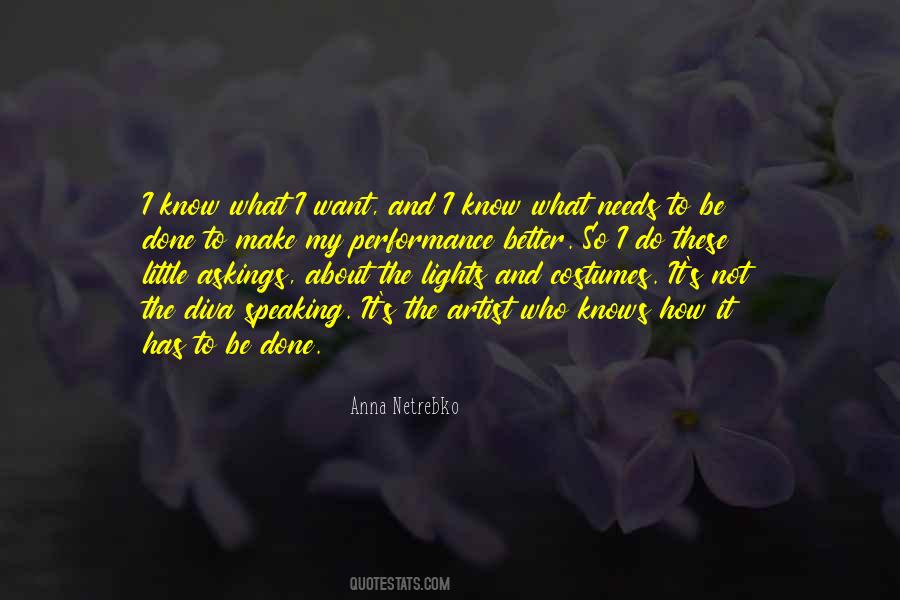 Quotes About I Know What I Want #114192