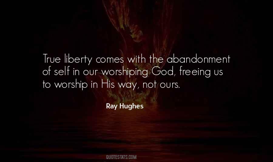 Quotes About True Worship To God #70071