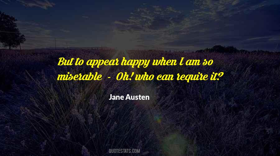Appear Happy Quotes #106649