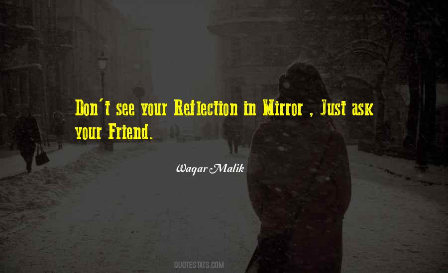 Quotes About Mirror Reflection #228709