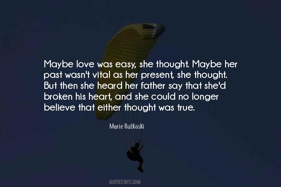 Quotes About Maybe Love #686197