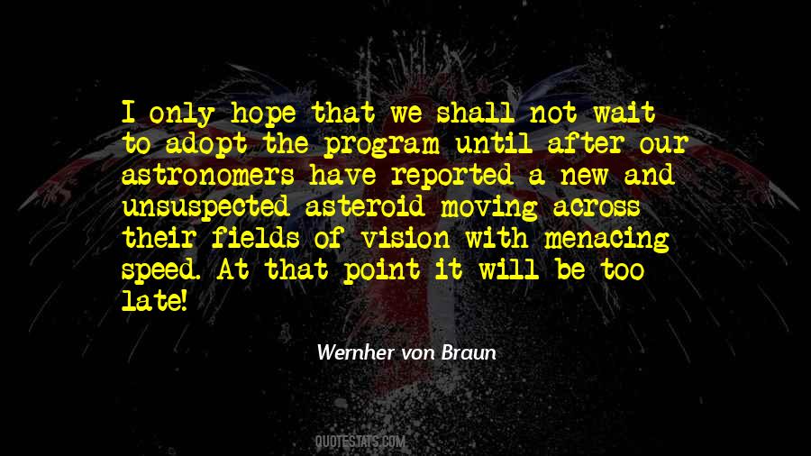 Quotes About Waiting Till Its Too Late #781730