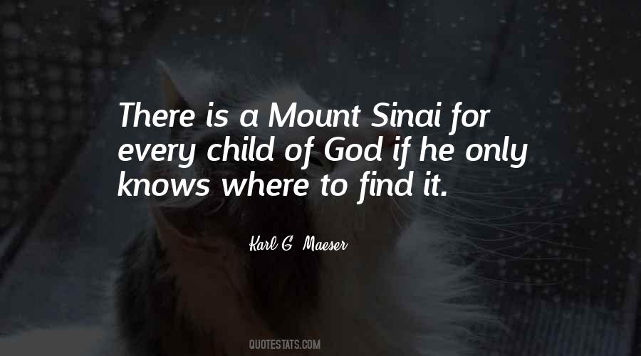 Quotes About Mount Sinai #1337513