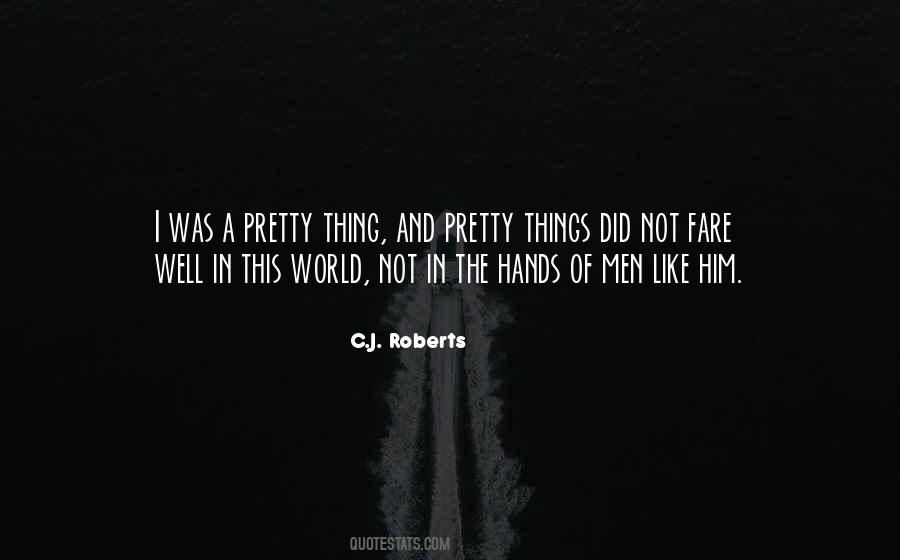 Quotes About Pretty Things #645653