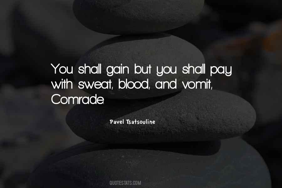 Quotes About Blood And Sweat #1138406