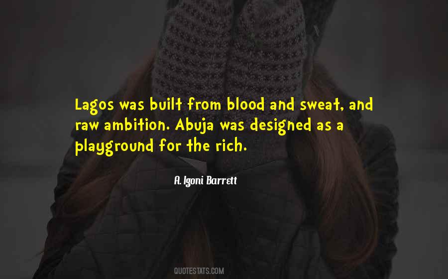 Quotes About Blood And Sweat #1378013