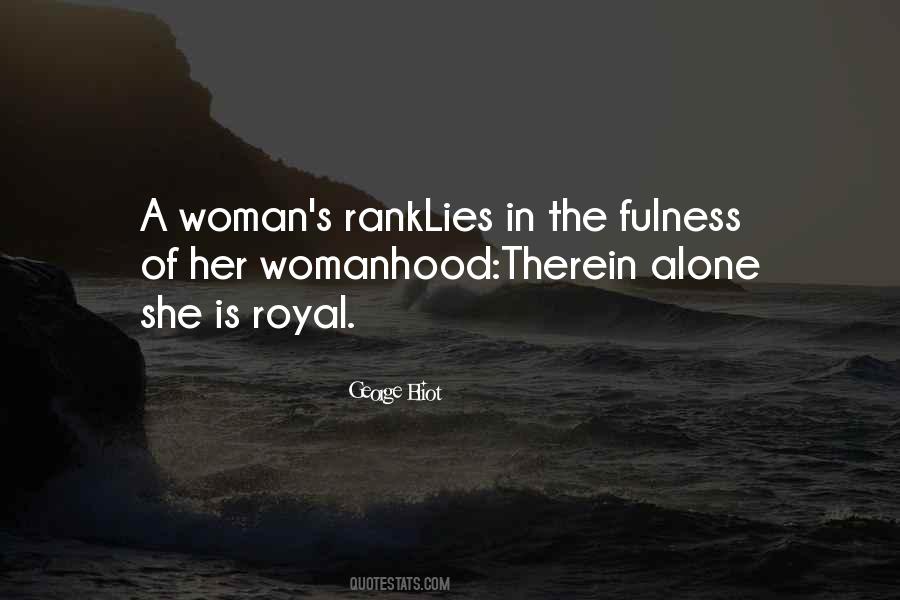 Top 100 Quotes About Womanhood: Famous Quotes & Sayings About Womanhood