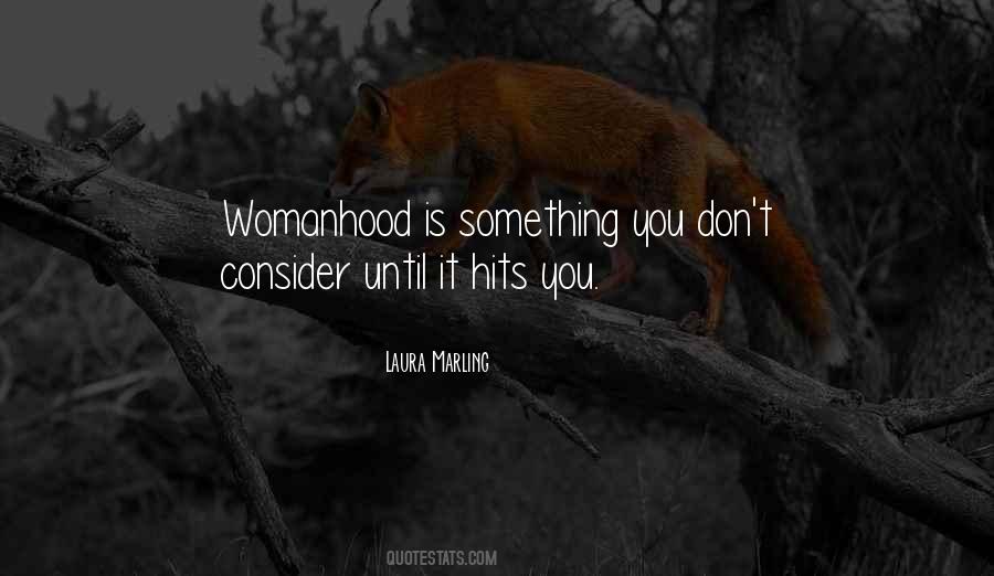 Quotes About Womanhood #297634