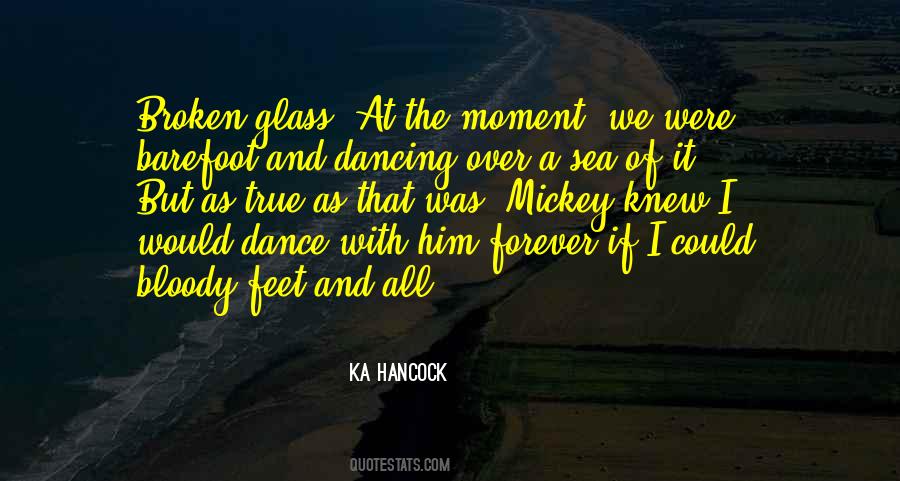 Quotes About Dancing Barefoot #289581