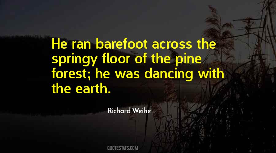 Quotes About Dancing Barefoot #788185