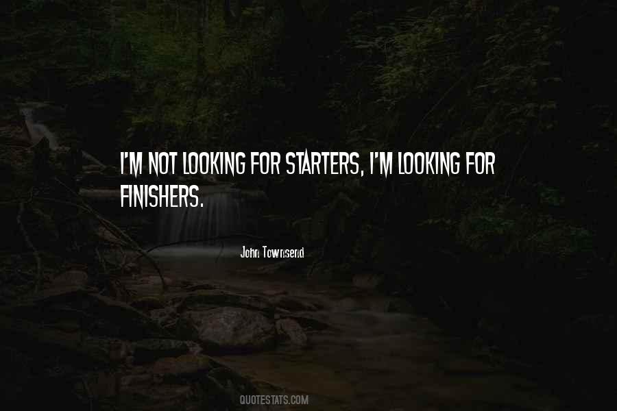 Quotes About Starters #737857