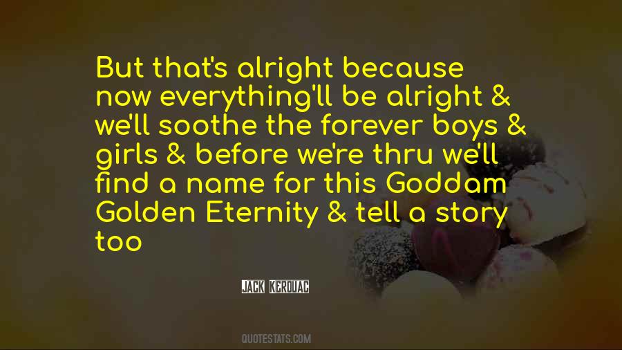 Golden Boys Quotes #408798