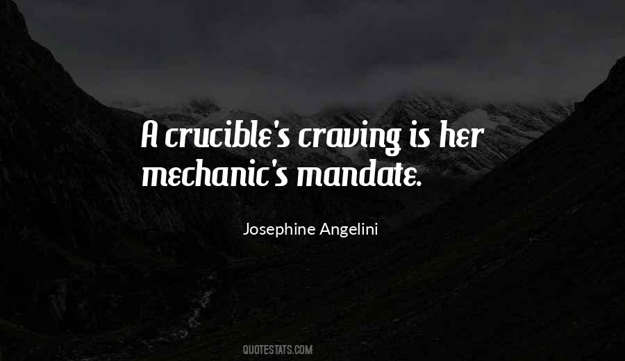 Quotes About Crucible #502882