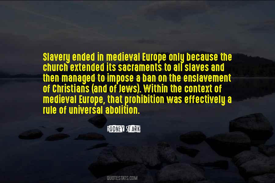 Quotes About Medieval Europe #417538