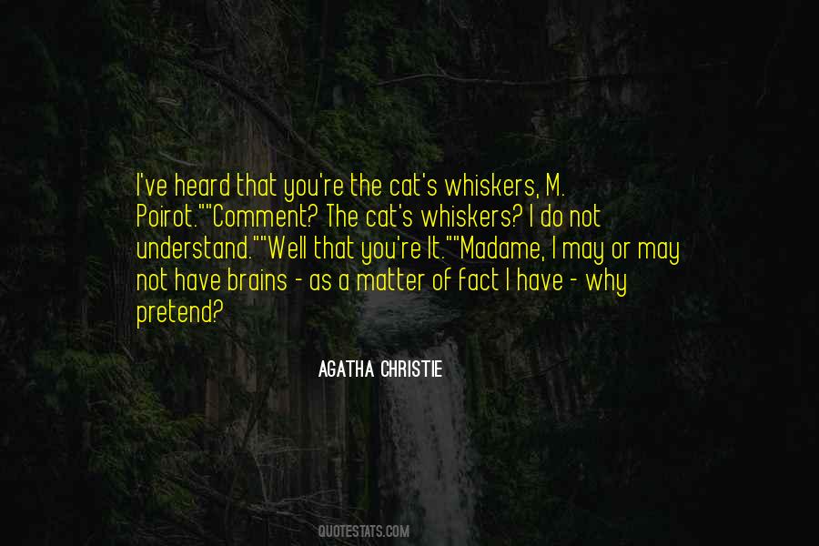 Quotes About Cat Whiskers #425734