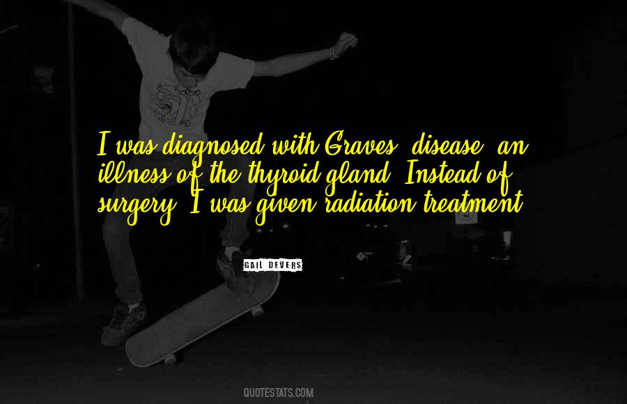 Quotes About Graves Disease #1295777