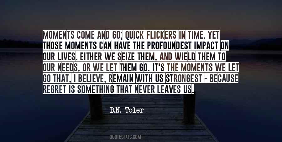 Quotes About Moments In Time #215037