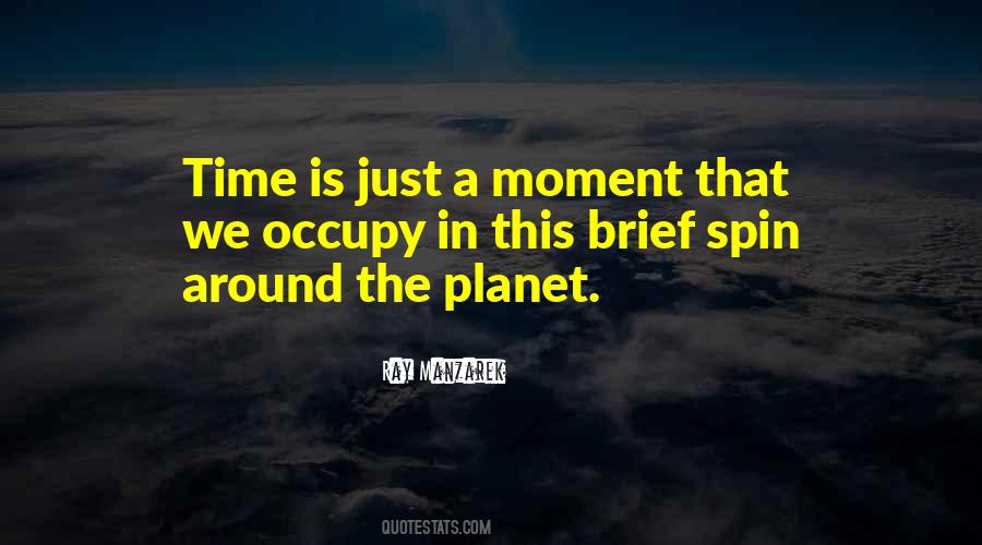 Quotes About Moments In Time #7776