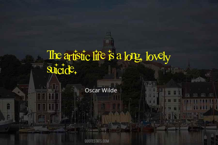 Artistic Life Quotes #1008472